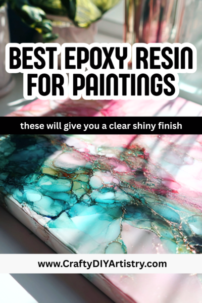 Best Epoxy Resin for Paintings