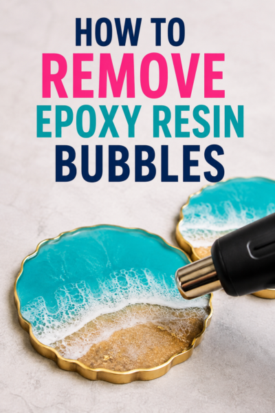 how to remove epoxy resin bubbles