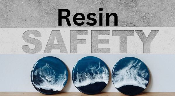 resin safety guide