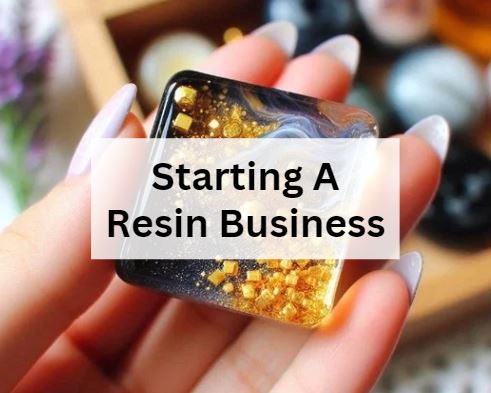 How to start a resin business